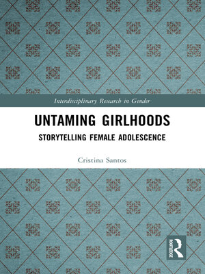 cover image of Untaming Girlhoods